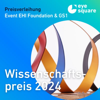 EHI_GS1_Wissenschaftspreis_2024_eye_square_DE_featured