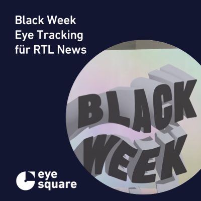 RTL_Extra_Magazin_Black_Week_Shopping_eye_Tracking_eye_square_DE_featured
