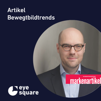 Marvin_Vogt_Bewegtbildtrends_2025_eye_square_DE_featured