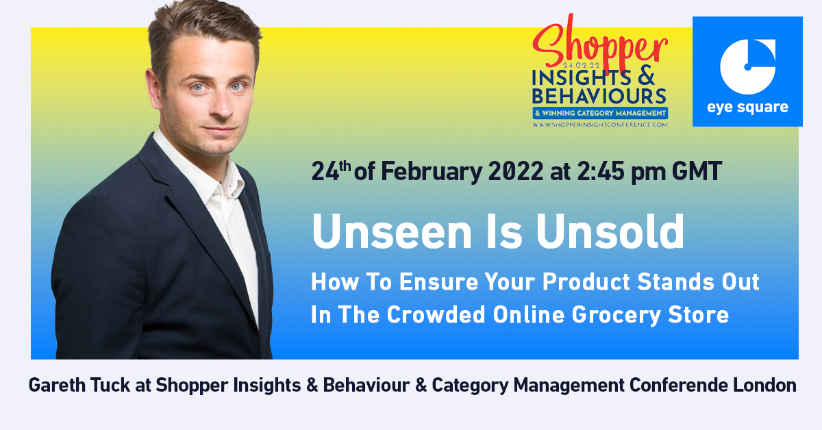 eye square @ Shopper Insight & Behaviour Conference 2022